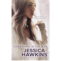 Something in the Way by Jessica Hawkins EPUB & PDF