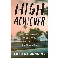 High Achiever by Tiffany Jenkins EPUB & PDF