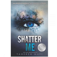 Shatter Me by Tahereh Mafi EPUB & PDF