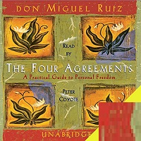 The Four Agreements by Don Miguel Ruiz