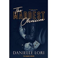 The Maddest Obsession by Danielle Lori EPUB & PDF