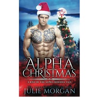 An Alpha Christmas by Julie Morgan EPUB & PDF