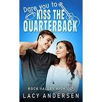 Dare You to Kiss the Quarterback by Lacy Andersen EPUB & PDF