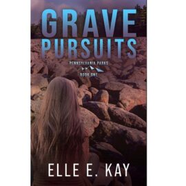 Grave Pursuits by Elle E. Kay EPUB & PDF