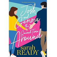 Josh and Gemma the Second Time Around by Sarah Ready EPUB & PDF