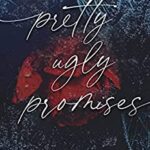 Pretty Ugly Promises by C.W. Farnsworth EPUB & PDF