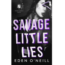 Savage Little Lies by Eden O’Neill EPUB & PDF