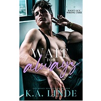 Wait for Always by K.A. Linde EPUB & PDF