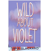 Wild about Violet by Sara Blackard EPUB & PDF