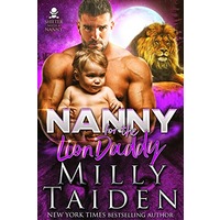 Nanny for the Lion Daddy by Milly Taiden EPUB & PDF