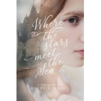 Where the Stars Meet the Sea by Heidi Kimball EPUB & PDF