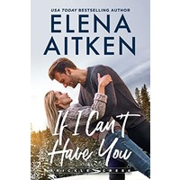 If I Can’t Have You by Elena Aitken EPUB & PDF