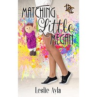 Matching Little Megan by Leslie Ayla EPUB & PDF