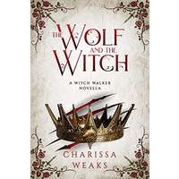 The Wolf and the Witch by Charissa Weaks EPUB & PDF