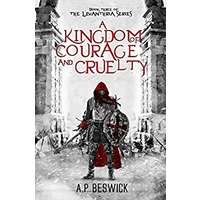 A Kingdom Of Courage And Cruelty EPUB & PDF