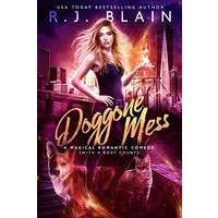 Doggone Mess by R.J. Blain EPUB & PDF