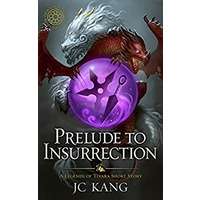 Prelude to Insurrection by JC Kang EPUB & PDF