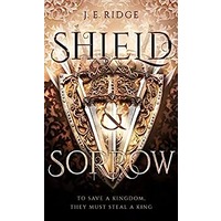 Shield & Sorrow by J.E. Ridge EPUB & PDF