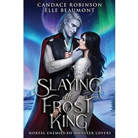 Slaying the Frost King by Candace Robinson EPUB & PDF