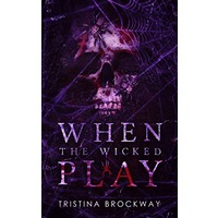 When the Wicked Play by Tristina Brockway EPUB & PDF