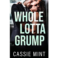 Whole Lotta Grump by Cassie Mint EPUB & PDF