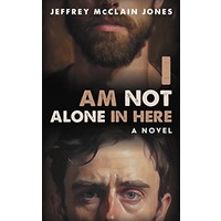 I Am Not Alone In Here by Jeffrey McClain Jones EPUB & PDF