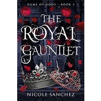 The Royal Gauntlet by Nicole Sanchez EPUB & PDF