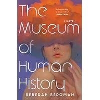 The Museum of Human History by Rebekah Bergman EPUB & PDF