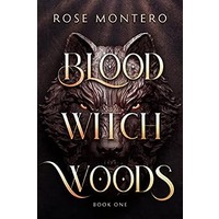 Blood Witch Woods by Rose Montero EPUB & PDF