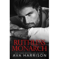 Ruthless Monarch by Ava Harrison EPUB & PDF