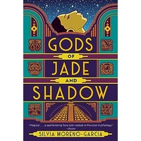 Gods of Jade and Shadow by Silvia Moreno-Garcia EPUB & PDF