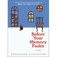 Before Your Memory Fades by Toshikazu Kawaguchi EPUB & PDF