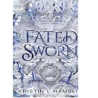 Fated Sworn by Kristin L Hamblin EPUB & PDF