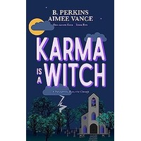 Karma is a Witch by B. Perkins EPUB & PDF