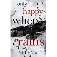 Only Happy When It Rains by Selena EPUB & PDF