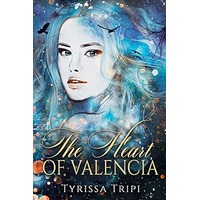 The Heart of Valencia by Tyrissa Tripi EPUB & PDF