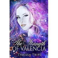 The Strength of Valencia by Tyrissa Tripi EPUB & PDF