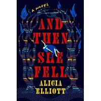 And Then She Fell by Alicia Elliott EPUB & PDF