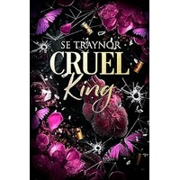 Cruel King by SE Traynor EPUB & PDF