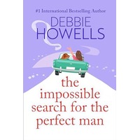 The Impossible Search for the Perfect Man by Debbie Howells EPUB & PDF