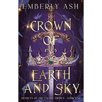 Crown of Earth and Sky by Emberly Ash EPUB & PDF