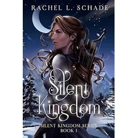 Silent Kingdom by Rachel L. Schade EPUB & PDF