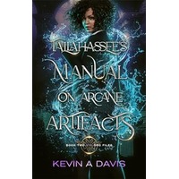 Tallahassee’s Manual on Arcane Artifacts by Kevin A Davis EPUB & PDF