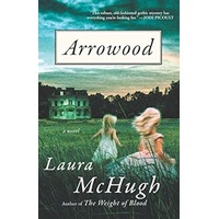 Arrowood by Laura McHugh EPUB & PDF