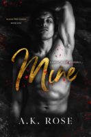 Mine (Blood Ties, #1) by A.K. Rose EPUB & PDF