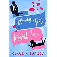 Wrong Text, Right Love by Claudia Burgoa EPUB & PDF