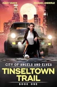 Tinseltown Trail by Michael Anderle EPUB & PDF