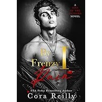 By Frenzy I Ruin by Cora Reilly EPUB & PDF