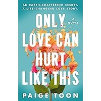 Only Love Can Hurt Like This by Paige Toon EPUB & PDF