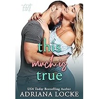 This Much Is True by Adriana Locke EPUB & PDF